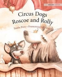 Circus Dogs Roscoe and Rolly - Pere Tuula