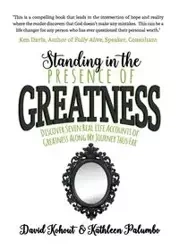 Standing in the Presence of Greatness - David Kohout