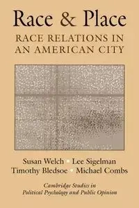 Race and Place - Susan Welch