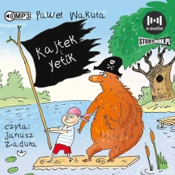 Kajtek i Yetik audiobook - Paweł Wakuła