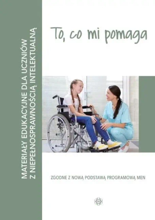 Materiały edukacyjne... - To, co mi pomaga - praca zbiorowa