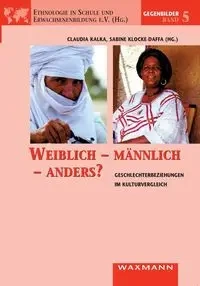 Weiblich - männlich - anders? - Kalka Claudia
