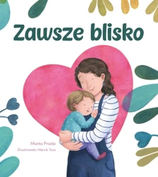 Zawsze blisko - Marta Prada