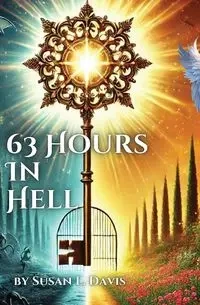 63 Hours In Hell - Davis Susan L.