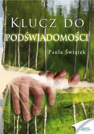 Klucz do podświadomości. Audiobook - Paula Świątek