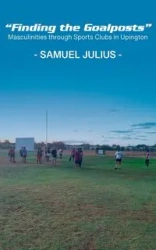 "Finding the Goalposts" - Julius Samuel