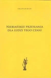 Niebiańskie przesłania dla ludzi tego czasu - Ekspander