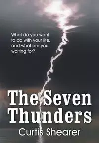 The Seven Thunders - Curtis E. Shearer