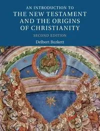 An Introduction to the New Testament and the Origins of             Christianity - Delbert Burkett