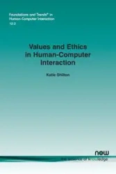 Values and Ethics in Human-Computer Interaction - Katie Shilton
