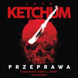 audiobook Przeprawa - Jack  Ketchum