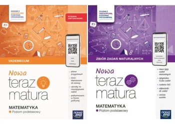 Matematyka Nowa Teraz Matura. Pakiet: Vademecum/ Zbiór zadań. Poziom