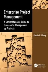 Enterprise Project Management - Claude H. Maley