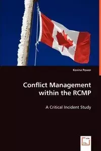 Conflict Management within the RCMP - Power Kevina