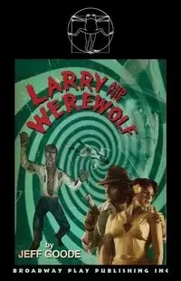 Larry And The Werewolf - Jeff Goode