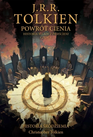 Historia Śródziemia T.6 Powrót Cienia - J.R.R. Tolkien, Christopher Tolkien