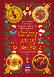 Cztery trupy w barszcz - Aneta Jadowska, Milena Wójtowicz, Marta Kisiel, M