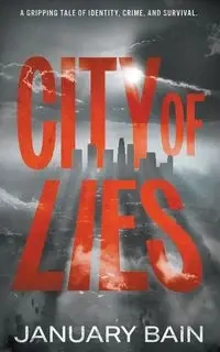 City Of Lies - January Bain