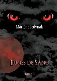 Lunes de Sang - Jedynak Marlène