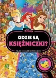 Gdzie są księżniczki? Szukaj i znajdź. Disney - praca zbiorowa