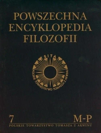 Powszechna Encyklopedia Filozofii t.7 M-P - praca zbiorowa