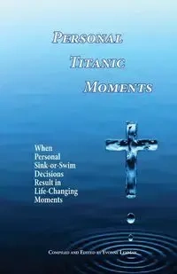 Personal Titanic Moments - Lehman Yvonne