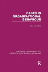 Cases in Organisational Behaviour (RLE - Roy McLennan