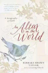 An Altar in the World - Taylor Barbara Brown