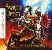 Do kolorowania - Święty Jerzy - Ewa Stadtmüller