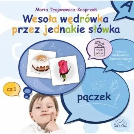 Wesoła wędrówka przez jednakie słówka cz.1 - Maria Trojanowicz-Kasprzak