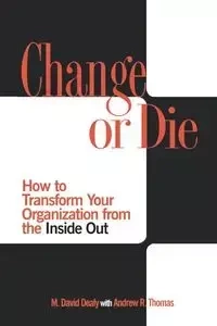 Change or Die - David Dealy M.