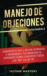 Manejo de Objeciones - Mastery Income