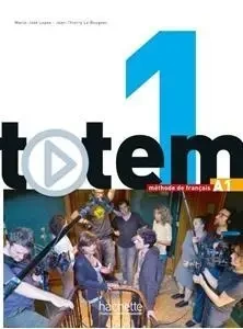 Totem 1 podręcznik +DVD-Rom HACHETTE - Corina Brillant, Lucas Malcor, Marie-Jos Lopes, J