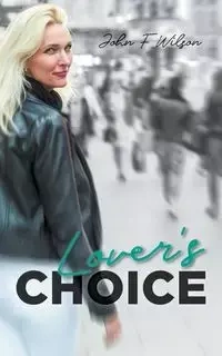 Lover's Choice - Wilson John F