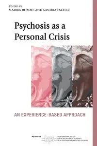 Psychosis as a Personal Crisis - Romme Marius