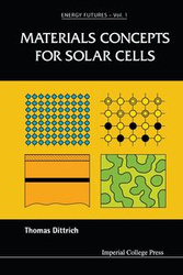MATERIALS CONCEPTS FOR SOLAR CELLS - THOMAS DITTRICH