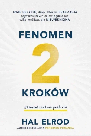 Fenomen 2 kroków.Dwie decyzje dzięki którym... - Hal Elrod
