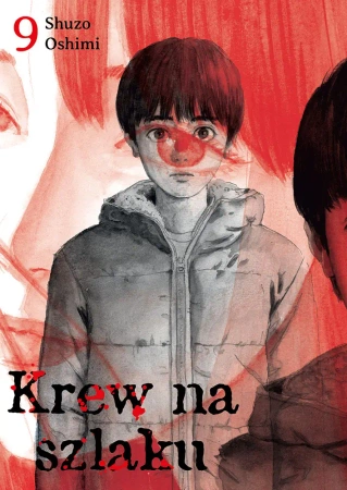 Krew na szlaku. Tom 9 - Shuzo Oshimi