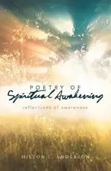 Poetry of Spiritual Awakening - L. Anderson Hilton