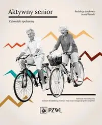 Aktywny senior - Człowiek spełniony - Anna Skrzek