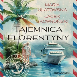 audiobook Tajemnica Florentyny - Maria Ulatowska, Jacek Skowroński