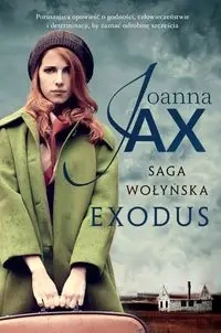Saga Wołyńska Exodus - Joanna Jax