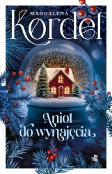 Anioł do wynajęcia - Magdalena Kordel