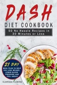 Dash Diet Cookbook - Clarissa Fleming