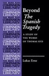 Beyond The Spanish Tragedy - Erne Lukas