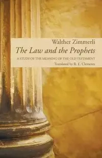 The Law and the Prophets - Zimmerli Walther