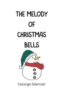 The Melody of Christmas Bells - George Mercer