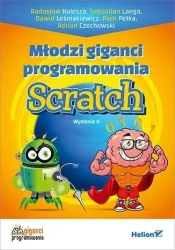 Młodzi giganci programowania. Scratch w.2 - praca zbiorowa