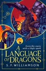 A Language of Dragons - S. F. Williamson