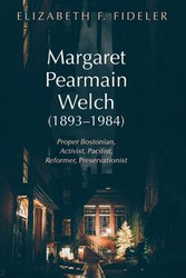 Margaret Pearmain Welch (1893-1984) - Elizabeth F. Fideler